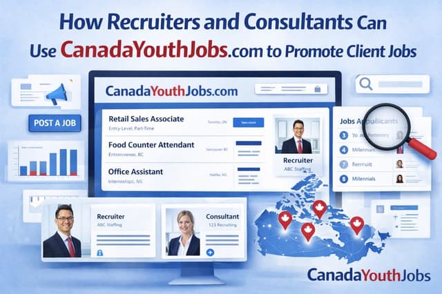 How Recruiters and Employers Can Use CanadaYouthJobs.com to Promote Jobs