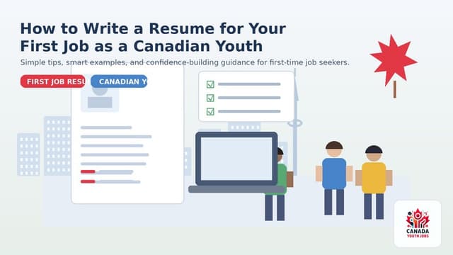 How to Write a Resume for Your First Job as a Canadian Youth?